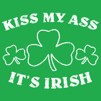 Kiss My Ass It's Irish