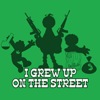 Grew up on the Street