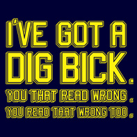 Dig Bick