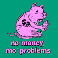 No Money Mo Problems
