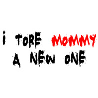 Tore Mommy a New One thumb