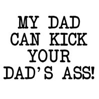 My Dad Can Kick You Dad's Ass! thumb