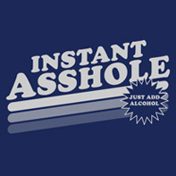 Instant Asshole