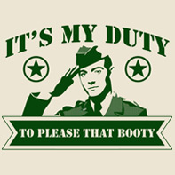 Duty to Please Booty