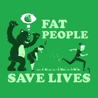 Fat People Save Lives
