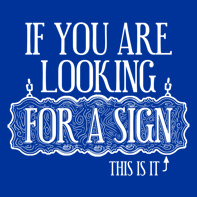 Looking For A Sign