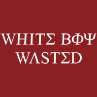 White Person Wasted