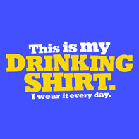 Drinking Shirt
