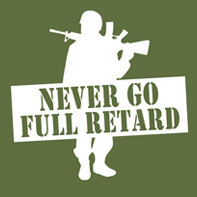 Never Go Full Retard